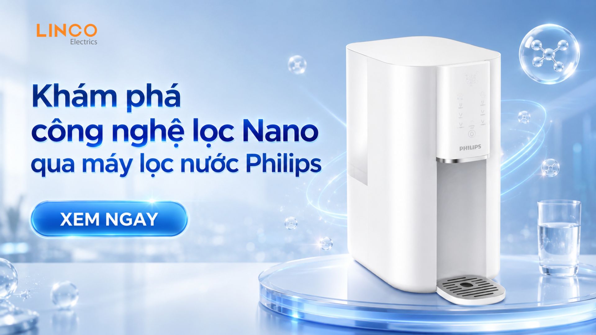 Khám phá công nghệ lọc Nano qua máy lọc nước Philips