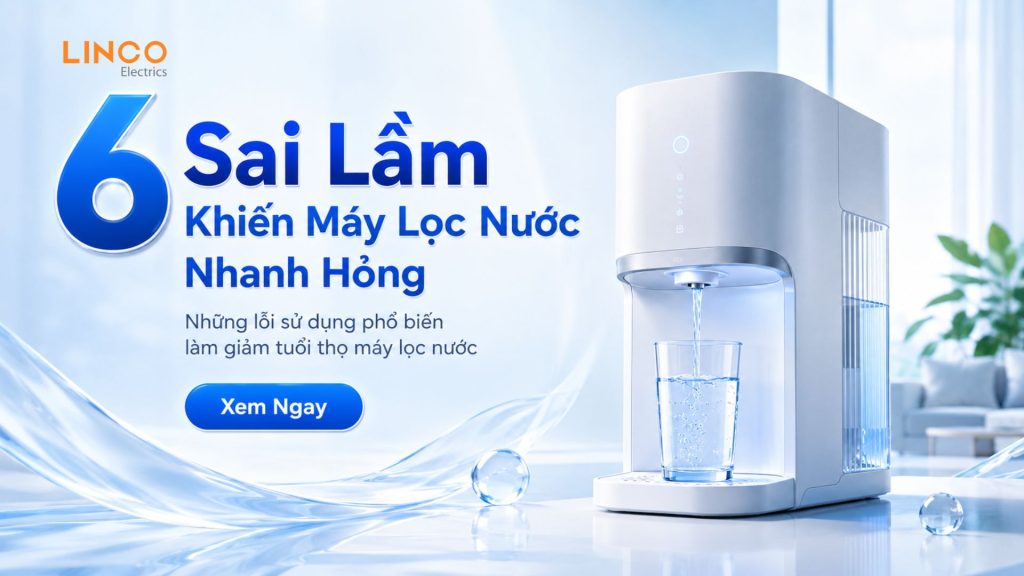sai lầm khiến máy lọc nước nhanh hỏng
