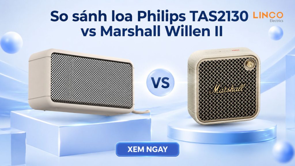 So sánh loa Philips TAS2130 vs Marshall Willen II: Đâu là chân ái chuẩn mực Minimalist
