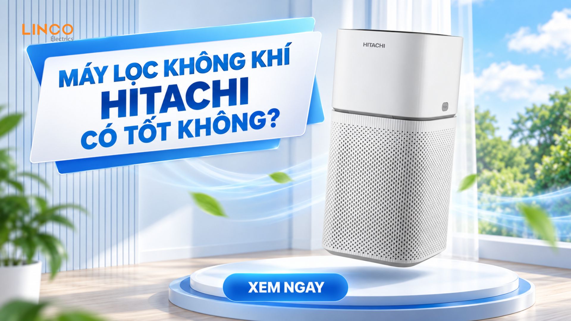 Máy lọc không khí Hitachi có tốt không và có nên mua không?